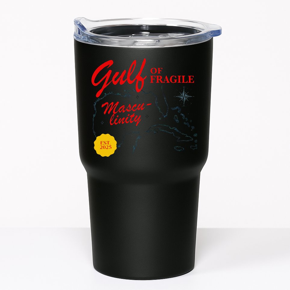 Gulf Of Fragile Masculinity Antitrump Gulf Of Mexico .Png Tumbler