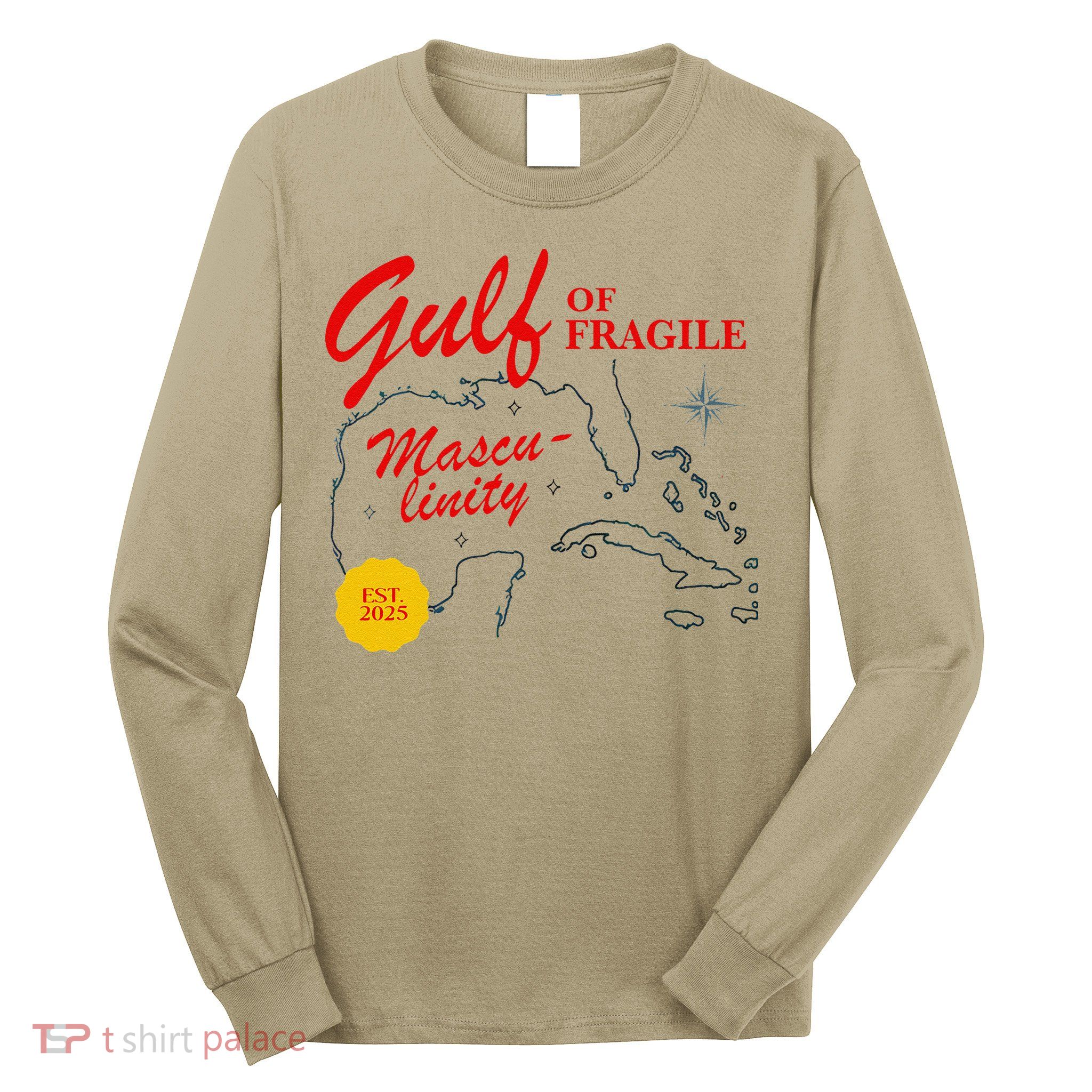 Gulf Of Fragile Masculinity Antitrump Gulf Of Mexico .Png Long Sleeve Shirt