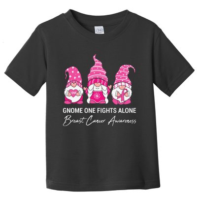 Gnomes One Fight Alone Pink Ribbon Breast Cancer Toddler T-Shirt