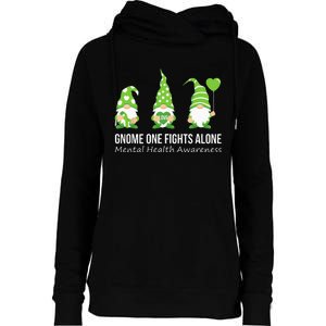 Gnome One Fights Alone Mental Health Awareness Green Ribbon Womens Funnel Neck Pullover Hood