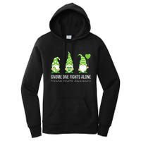 Gnome One Fights Alone Mental Health Awareness Green Ribbon Women's Pullover Hoodie