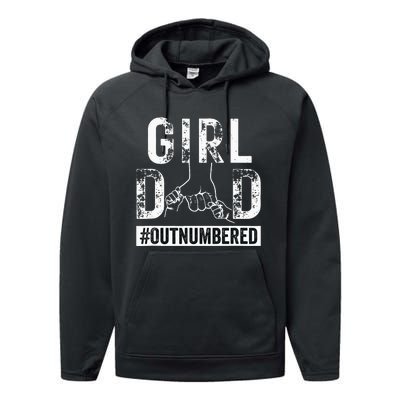 GirlDad Outnumbered Fathers Day from Wife Daughter Performance Fleece Hoodie