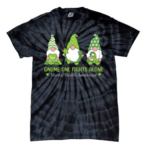 Gnome One Fights Alone Green Mental Health Awareness Tie-Dye T-Shirt