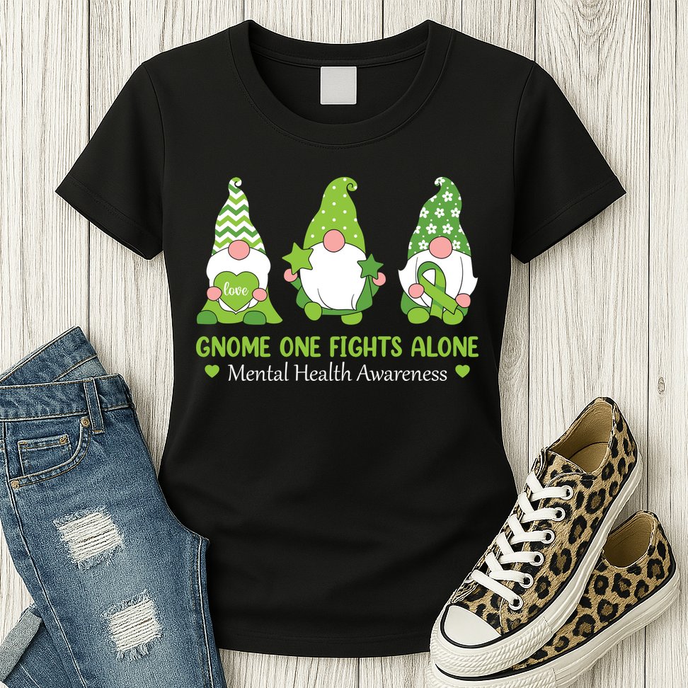 Gnome One Fights Alone Green Mental Health Awareness Womens T-Shirt