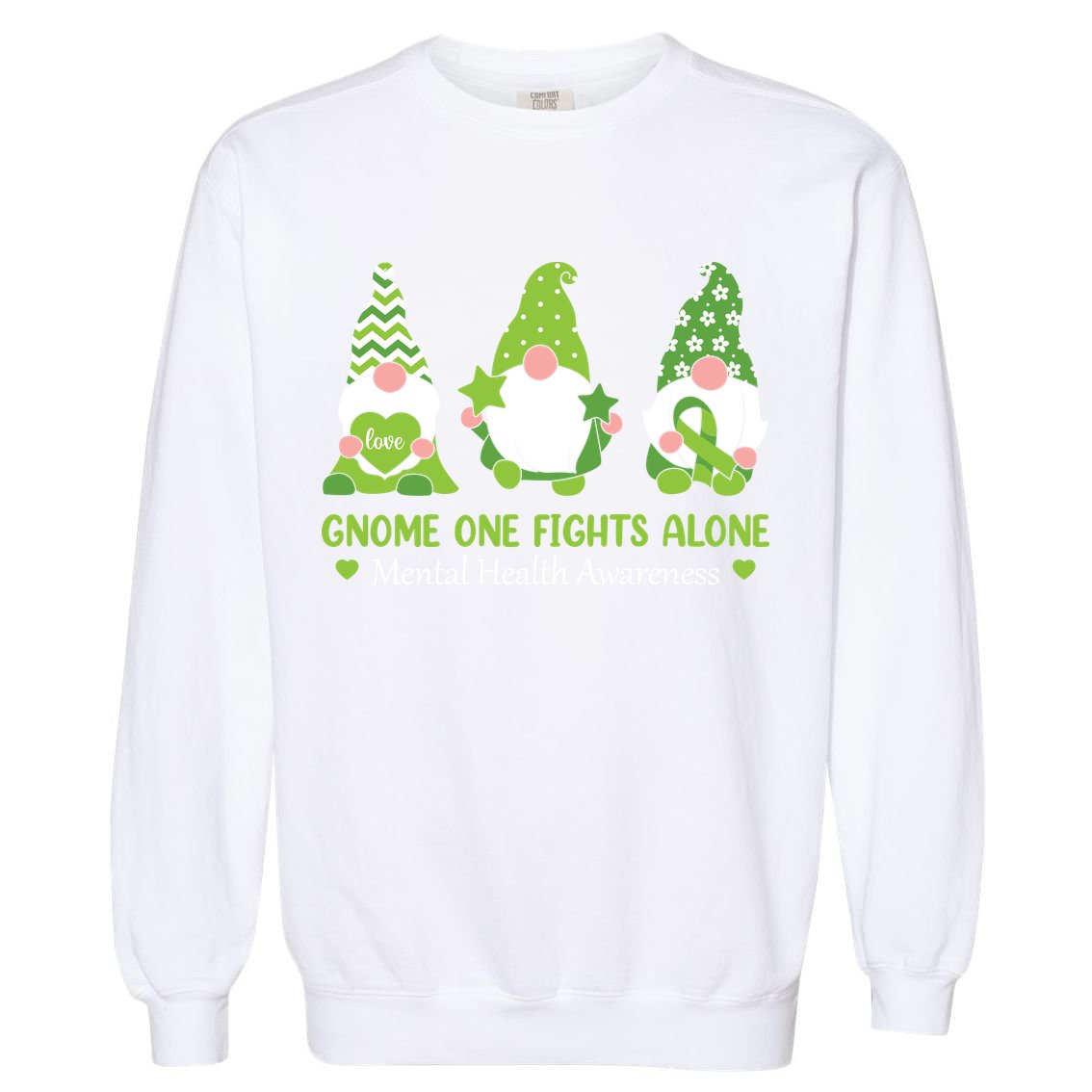 Gnome One Fights Alone Green Mental Health Awareness Garment-Dyed Sweatshirt