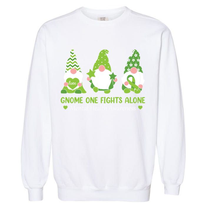 Gnome One Fights Alone Green Mental Health Awareness Garment-Dyed Sweatshirt