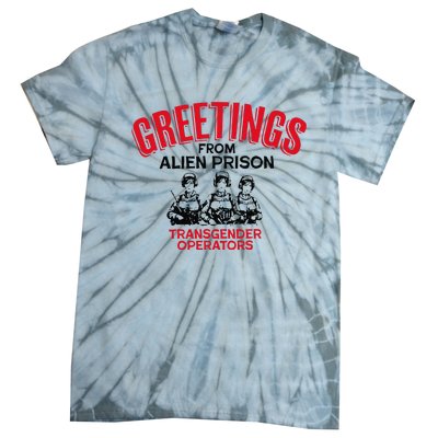 Greetings Operators From Alien Prison Tie-Dye T-Shirt