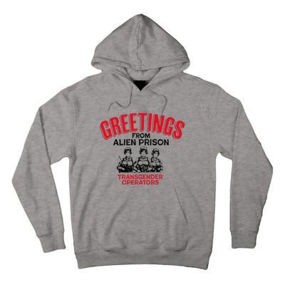 Greetings Operators From Alien Prison Tall Hoodie