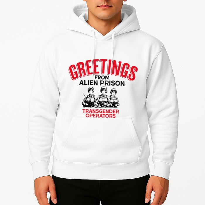 Greetings Operators From Alien Prison Hoodie
