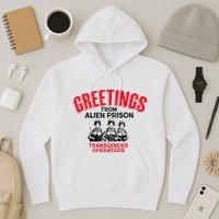 Greetings Operators From Alien Prison Hoodie
