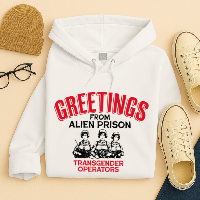 Greetings Operators From Alien Prison Hoodie