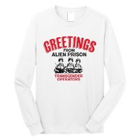 Greetings Operators From Alien Prison Long Sleeve Shirt