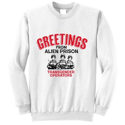Greetings Operators From Alien Prison Sweatshirt