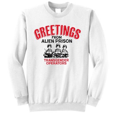 Greetings Operators From Alien Prison Sweatshirt