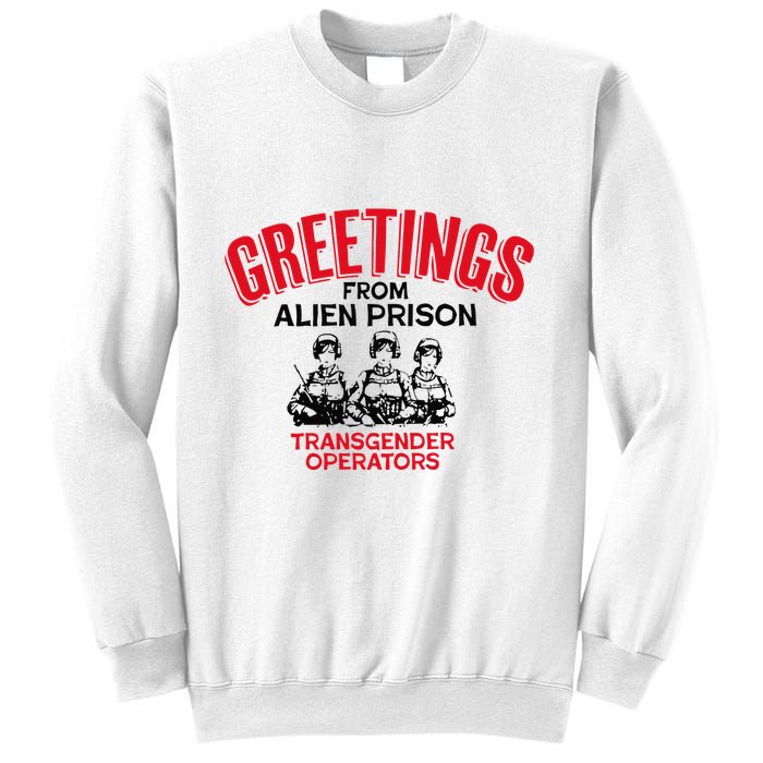 Greetings Operators From Alien Prison Sweatshirt