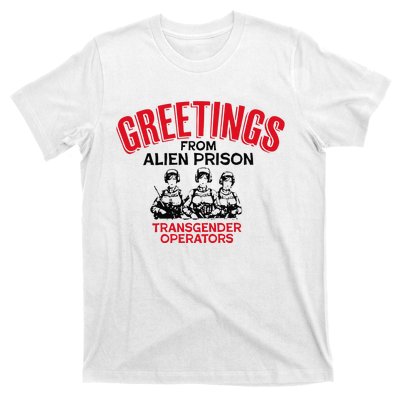 Greetings Operators From Alien Prison T-Shirt