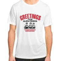 Greetings Operators From Alien Prison Adult ChromaSoft Performance T-Shirt