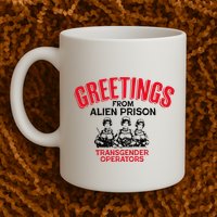 Greetings Operators From Alien Prison Mug