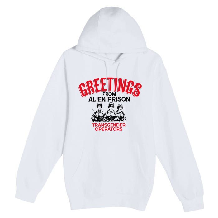 Greetings Operators From Alien Prison Premium Pullover Hoodie
