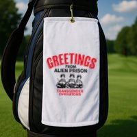 Greetings Operators From Alien Prison Golf Towel