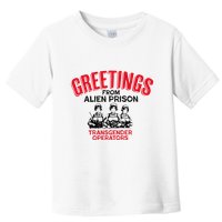 Greetings Operators From Alien Prison Toddler T-Shirt