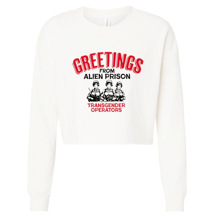 Greetings Operators From Alien Prison Cropped Pullover Crew