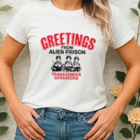 Greetings Operators From Alien Prison Womens T-Shirt