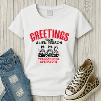 Greetings Operators From Alien Prison Womens T-Shirt