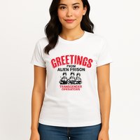 Greetings Operators From Alien Prison Womens T-Shirt