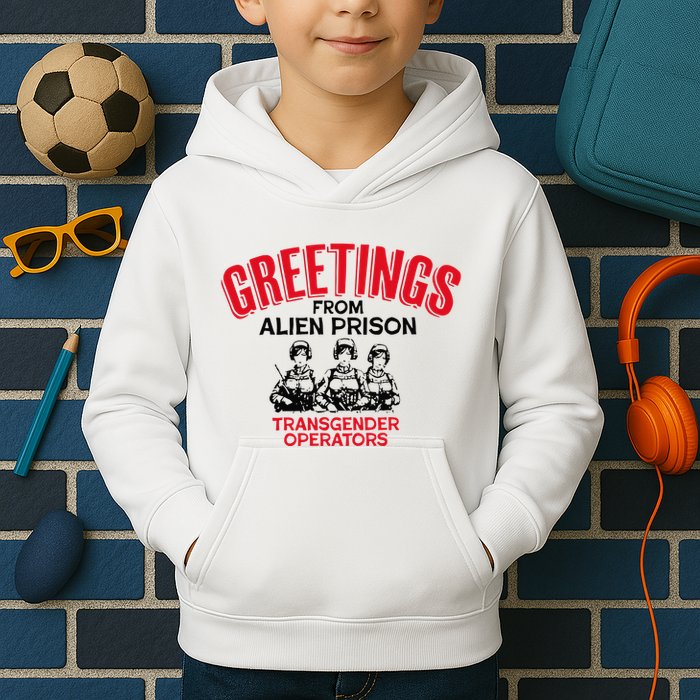 Greetings Operators From Alien Prison Kids Hoodie