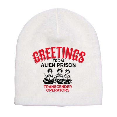 Greetings Operators From Alien Prison Short Acrylic Beanie