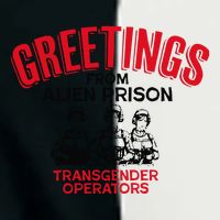 Greetings Operators From Alien Prison Infant Baby Jersey Bodysuit