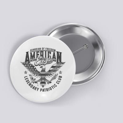 Guardian Of Freedom American Eagle Legendary Patriotic Club Button