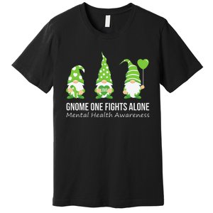 Gnome One Fights Alone Mental Health Awareness Green Ribbon Premium T-Shirt