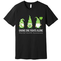 Gnome One Fights Alone Mental Health Awareness Green Ribbon Premium T-Shirt