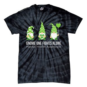 Gnome One Fights Alone Mental Health Awareness Green Ribbon Tie-Dye T-Shirt