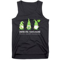 Gnome One Fights Alone Mental Health Awareness Green Ribbon Tank Top