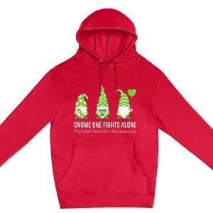 Gnome One Fights Alone Mental Health Awareness Green Ribbon Premium Pullover Hoodie