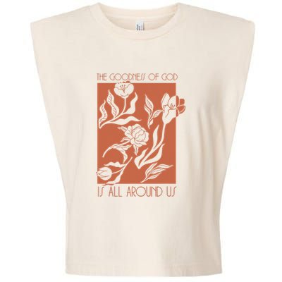 Goodness Of God Is All Around Us Garment-Dyed Women's Muscle Tee