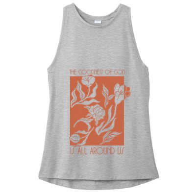 Goodness Of God Is All Around Us Ladies PosiCharge Tri-Blend Wicking Tank