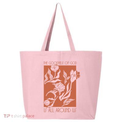 Goodness Of God Is All Around Us 25L Jumbo Tote