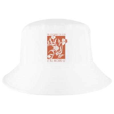 Goodness Of God Is All Around Us Cool Comfort Performance Bucket Hat