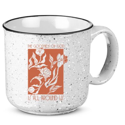 Goodness Of God Is All Around Us 15oz Campfire Ceramic Mug