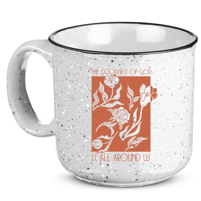 Goodness Of God Is All Around Us 15oz Campfire Ceramic Mug