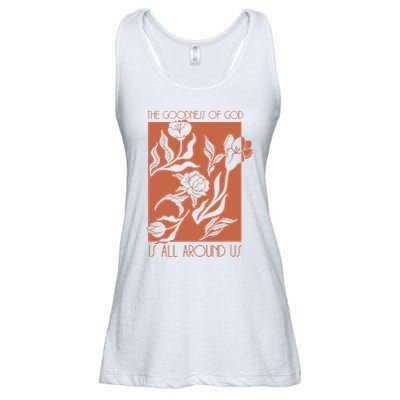 Goodness Of God Is All Around Us Ladies Essential Flowy Tank