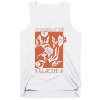 Goodness Of God Is All Around Us Tank Top