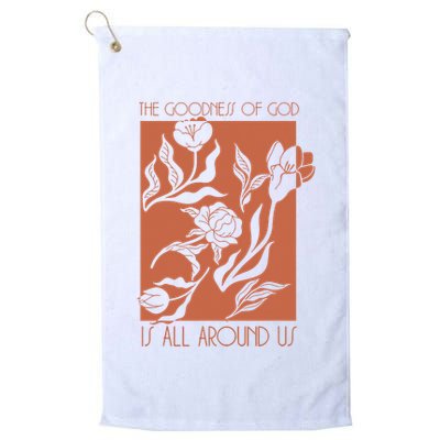 Goodness Of God Is All Around Us Golf Towel