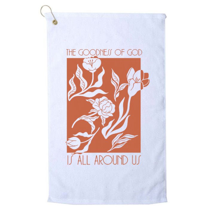 Goodness Of God Is All Around Us Golf Towel