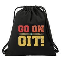 Go On Git! Funny Expression Vintage Novelty Graphic Drawstring Bag