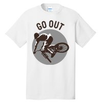 Go Out Tall T-Shirt